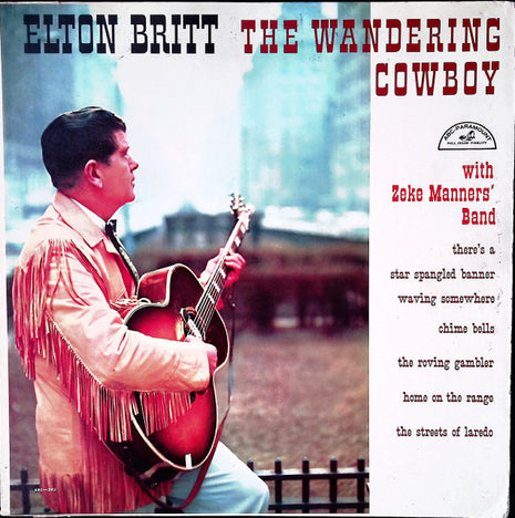 Elton Britt With Zeke Manners Band : The Wandering Cowboy (LP, Album, Mono)