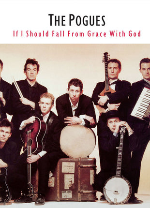 the album cover for The Pogues - If I Should Fall From Grace With God [Vinyl]