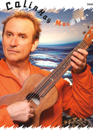 the album cover for Colin Hay - Man At Work [Limited Edition Vinyl]