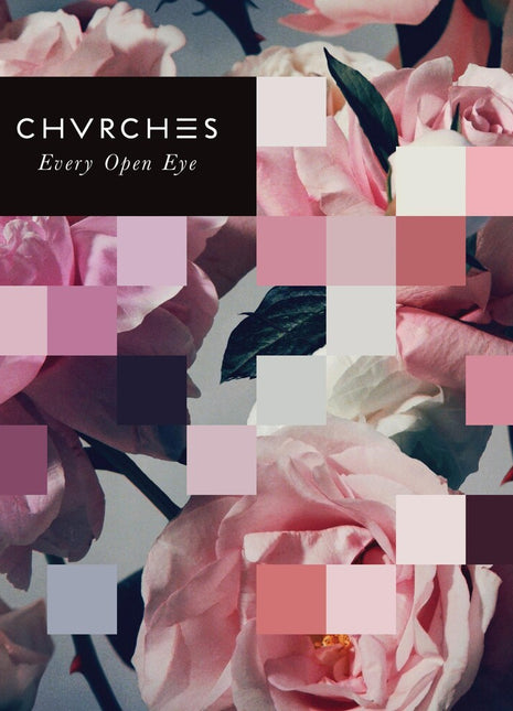 the album cover for Chvrches - Every Open Eye [Vinyl]