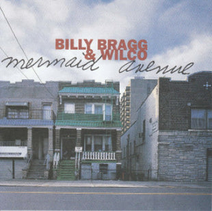 Billy Bragg & Wilco : Mermaid Avenue (CD, Album)