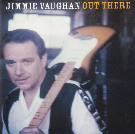 Jimmie Vaughan : Out There (CD, Album)