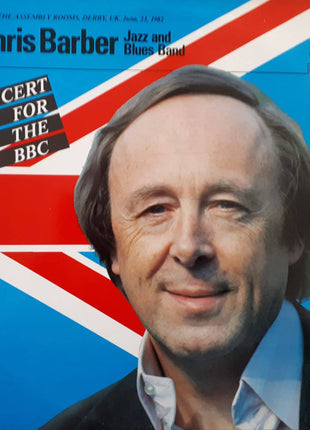 The Chris Barber Jazz And Blues Band : Concert For The BBC (2xLP, Album)
