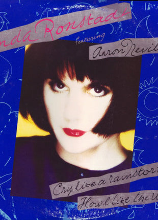 Linda Ronstadt Featuring Aaron Neville : Cry Like A Rainstorm - Howl Like The Wind (LP, Album)