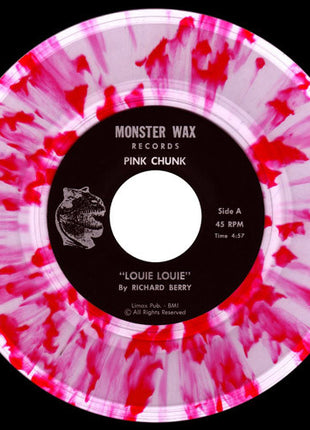 The Pink Chunk : Louie Louie (7", Single, Cle)