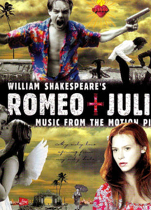 the album cover for William Shakespeare's Romeo + Juliet [Baz Luhrmann Movie] - William Shakespeare's Romeo + Juliet: Music From The Motion Picture [Vinyl Soundtrack]