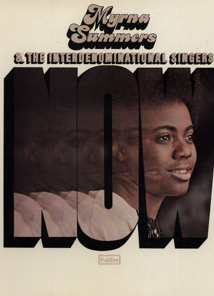 Myrna Summers & The Interdenominational Singers : Now (LP, Album)