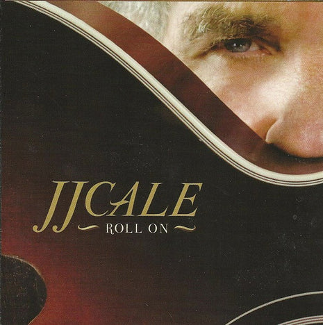 J.J. Cale : Roll On (CD, Album)