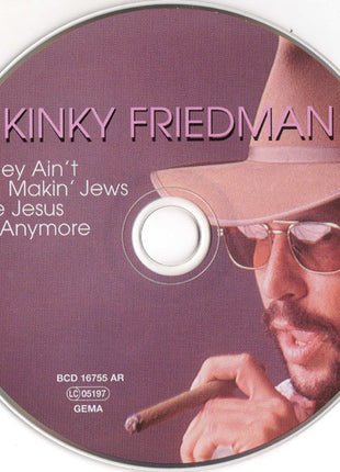 Kinky Friedman : They Ain't Makin' Jews Like Jesus Anymore (CD, Album, Comp, RE, Dig)
