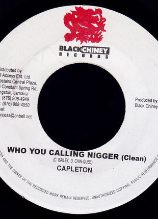 Capleton : Who You Calling Nigger (7")