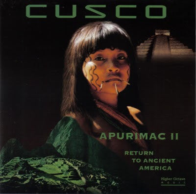 Cusco : Apurimac II: Return To Ancient America (CD, Album)