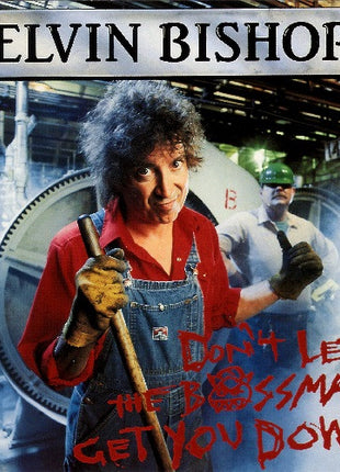 Elvin Bishop : Don't Let The Bossman Get You Down (CD, Album)