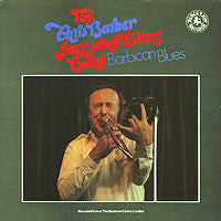 Chris Barber : The Chris Barber Jazz And Blues Band - Barbican Blues (2xLP)