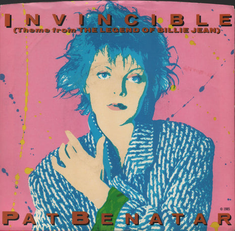 Pat Benatar : Invincible (Theme From The Legend Of Billie Jean) (7", Single, Pit)