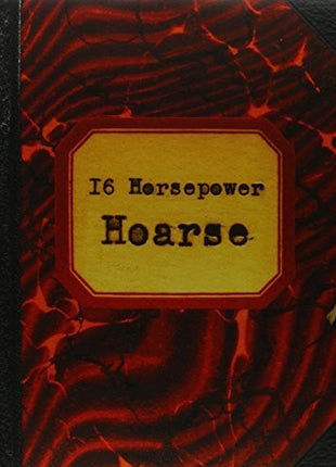 the album cover for 16 Horsepower - Hoarse