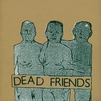 Dead Friends (2) : Dead Friends (LP)