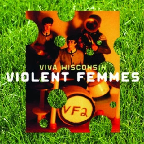 Violent Femmes : Viva Wisconsin (Live) (CD, Album)