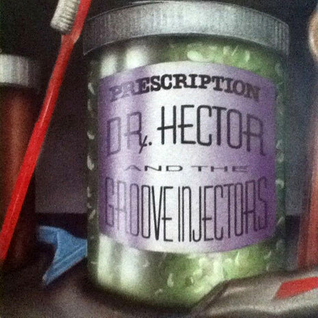 Dr. Hector And The Groove Injectors : Prescription (LP, Album)