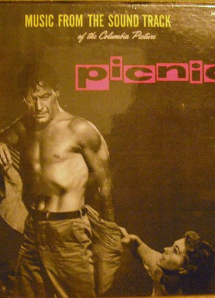 George Duning / Morris Stoloff Conducting The Columbia Pictures Orchestra : Music From The Sound Track Of The Columbia Picture "Picnic" (LP, Album, RE)