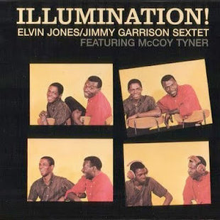 Elvin Jones/Jimmy Garrison Sextet Featuring McCoy Tyner : Illumination! (CD, Album, RE, RM, Dig)