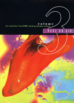 Various : Rare On Air (Live Selections From KCRW's Morning Becomes Eclectic, Volume Three) (CD, Album)