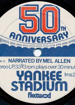Mel Allen : Yankee Stadium - The Sound Of A Half Century (7")