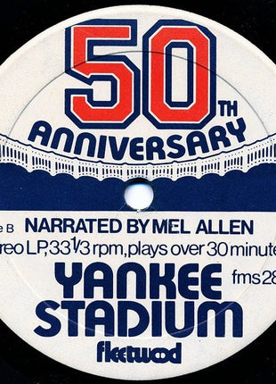 Mel Allen : Yankee Stadium - The Sound Of A Half Century (7")