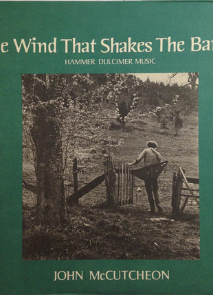 John McCutcheon : The Wind That Shakes The Barley: Hammer Dulcimer Music (LP, Album)