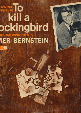 Elmer Bernstein : Music From The Motion Picture To Kill A Mockingbird (LP, Mono)