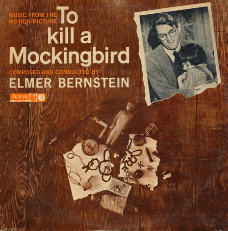 Elmer Bernstein : Music From The Motion Picture To Kill A Mockingbird (LP, Mono)