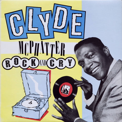 Clyde McPhatter : Rock And Cry (LP, Comp)