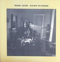 Tom Jans : Dark Blonde (LP, Album, Pit)