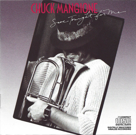 Chuck Mangione : Save Tonight For Me (CD, Album)
