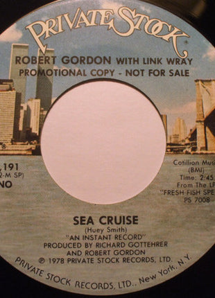 Robert Gordon (2) With Link Wray : Sea Cruise (7", Single, Promo)