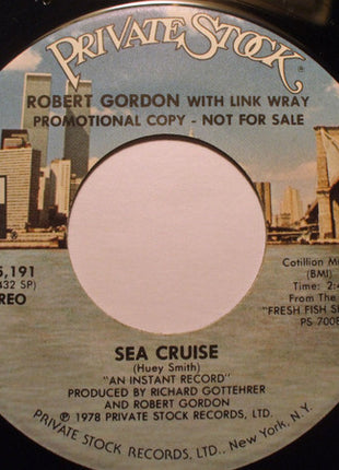 Robert Gordon (2) With Link Wray : Sea Cruise (7", Single, Promo)