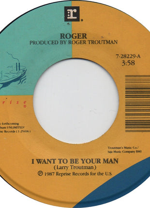 Roger* : I Want To Be Your Man (7", Single, Spe)