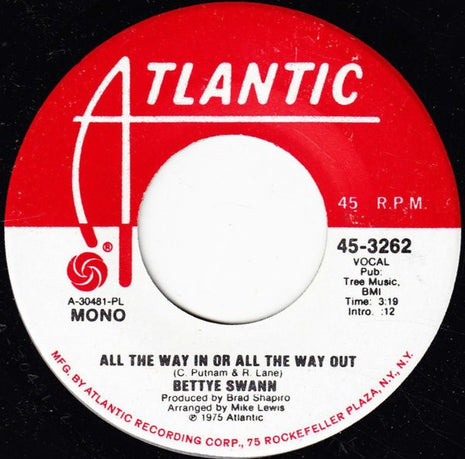 Bettye Swann : All The Way In Or All The Way Out (7", Single, Mono, Promo, PL )