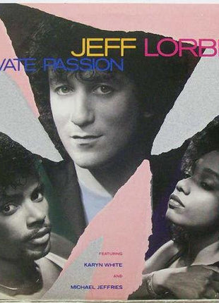 Jeff Lorber Featuring Karyn White And Michael Jeffries : Private Passion (LP, Album, Club)