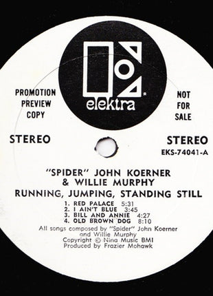 John Koerner & Willie Murphy : Running, Jumping, Standing Still (LP, Album, Promo)