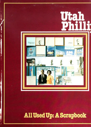 Utah Phillips : All Used Up: A Scrapbook (LP, Album)