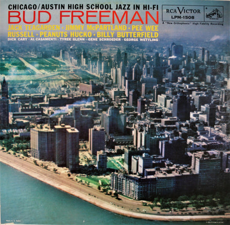 Bud Freeman : Chicago / Austin High School Jazz In Hi-Fi (LP, Album, Mono, Ind)