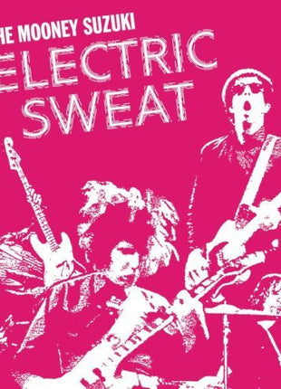 The Mooney Suzuki : Electric Sweat (CD, Album, Enh)