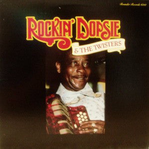 Rockin' Dopsie & The Twisters* : Rockin' Dopsie & The Twisters (LP, Album, RE)