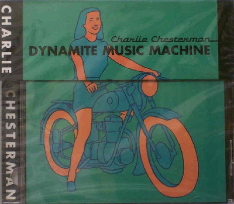 Charlie Chesterman : Dynamite Music Machine (CD, Album)