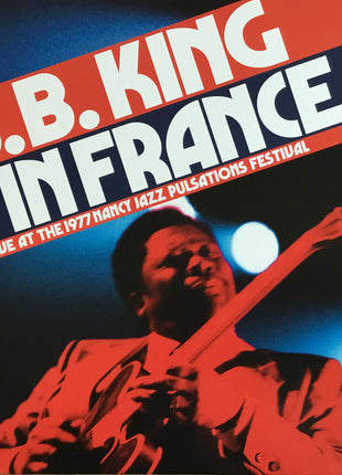 B.B. King : In France (Live At The 1977 Nancy Jazz Pulsations Festival) (2xLP, RSD, Dlx, Ltd, Num, 180)