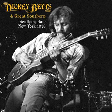 Dickey Betts & Great Southern : Southern Jam New York 1978 (3xLP, RSD)