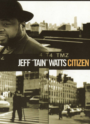 Jeff "Tain" Watts : Citizen Tain (CD, Album)