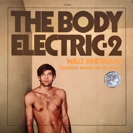 Walt Whitman, Rod McKuen, Jesse Pearson : The Body Electric-2: Walt Whitman's Timeless Words Set To Music (LP)