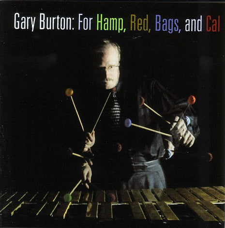 Gary Burton : For Hamp, Red, Bags, And Cal (CD, Album)