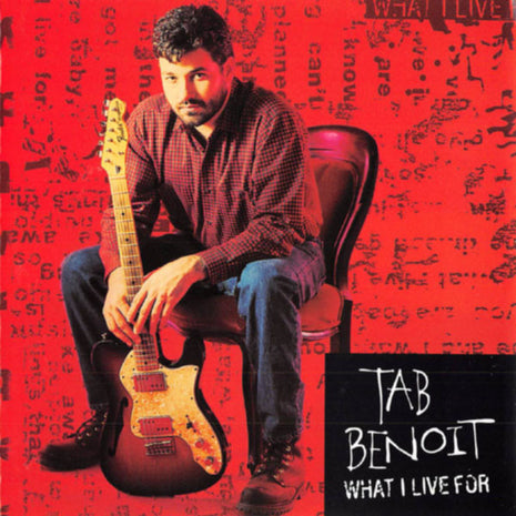 Tab Benoit : What I Live For (CD, Album)